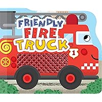 Friendly Fire Truck - Touch and Feel Board Book - Sensory Board Book