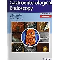Gastroenterological Endoscopy Gastroenterological Endoscopy Hardcover Kindle