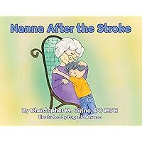 Nanna After the Stroke Nanna After the Stroke Kindle Paperback