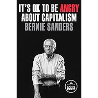 It's OK to Be Angry About Capitalism (Random House Large Print) It's OK to Be Angry About Capitalism (Random House Large Print) Audible Audiobook Hardcover Kindle Paperback