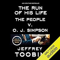 The Run of His Life: The People v. O.J. Simpson The Run of His Life: The People v. O.J. Simpson Audible Audiobook Kindle Paperback Hardcover MP3 CD