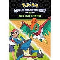 Ash's Taste of Victory (Pokémon: World Championship Trilogy #2) (Pokemon World Championship, 2)