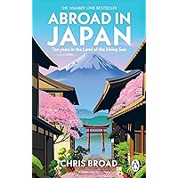 Abroad in Japan: The No. 1 Sunday Times Bestseller Abroad in Japan: The No. 1 Sunday Times Bestseller Audible Audiobook Hardcover Kindle Paperback