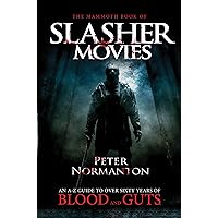 The Mammoth Book of Slasher Movies (Mammoth Books 409) The Mammoth Book of Slasher Movies (Mammoth Books 409) Kindle Paperback