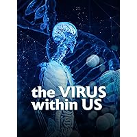 The Virus Within Us