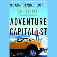 Adventure Capitalist: The Ultimate Investor's Road Trip Adventure Capitalist: The Ultimate Investor's Road Trip Audible Audiobook Paperback Kindle Hardcover Audio CD