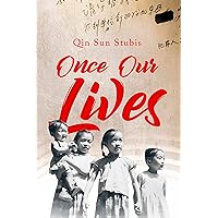 Once Our Lives (GWE Creative Non-Fiction Book 60)
