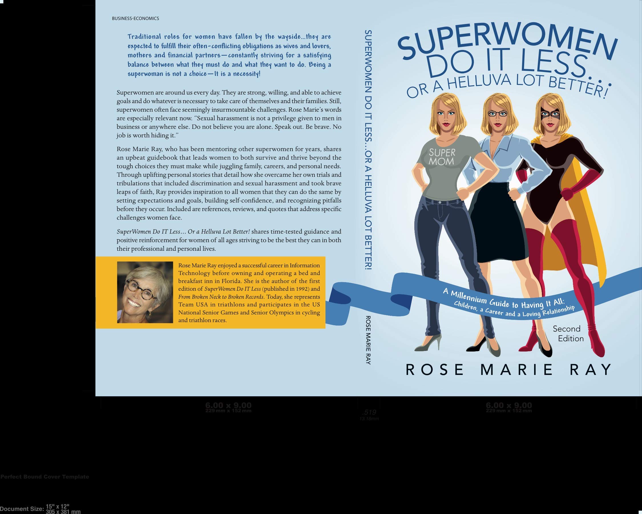 Superwomen Do IT Less...Or A Helluva Lot Better! A Millennium Guide to Having IT All: Children, a Career and a Loving Relationship