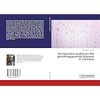 Comparative studies on the prevailing parasitic diseases in monosex Comparative studies on the prevailing parasitic diseases in monosex Paperback