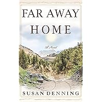 Far Away Home: An Historical Novel of the American West (Aislynn's Story Book 1) Far Away Home: An Historical Novel of the American West (Aislynn's Story Book 1) Kindle Paperback Audible Audiobook Audio CD