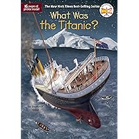 What Was the Titanic? What Was the Titanic? Paperback Kindle Audible Audiobook Library Binding