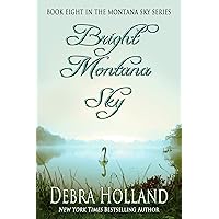 Bright Montana Sky (The Montana Sky Series Book 8) Bright Montana Sky (The Montana Sky Series Book 8) Kindle Audible Audiobook Paperback