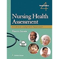 Nursing Health Assessment: A Clinical Judgment Approach Nursing Health Assessment: A Clinical Judgment Approach Hardcover Kindle