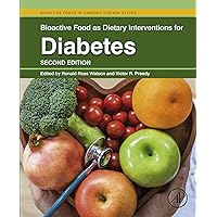 Bioactive Food as Dietary Interventions for Diabetes: Bioactive Foods in Chronic Disease States Bioactive Food as Dietary Interventions for Diabetes: Bioactive Foods in Chronic Disease States Kindle Paperback