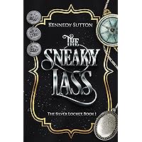 The Sneaky Lass: The Silver Locket, Book 1 The Sneaky Lass: The Silver Locket, Book 1 Kindle Audible Audiobook Paperback Hardcover