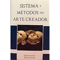 Sistemas y Metodos del Arte Creador (English and Spanish Edition) Sistemas y Metodos del Arte Creador (English and Spanish Edition) Paperback