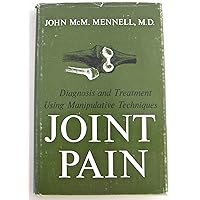 Joint Pain: Diagnosis and Treatment Using Manipulative Techniques Joint Pain: Diagnosis and Treatment Using Manipulative Techniques Hardcover