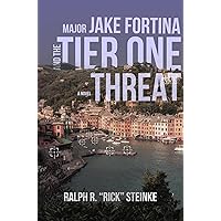 Major Jake Fortina and the Tier-One Threat Major Jake Fortina and the Tier-One Threat Kindle Audible Audiobook Hardcover Paperback