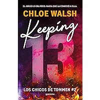Keeping 13 (Los chicos de Tommen 2) (Spanish Edition) Keeping 13 (Los chicos de Tommen 2) (Spanish Edition) Kindle Audible Audiobook Paperback