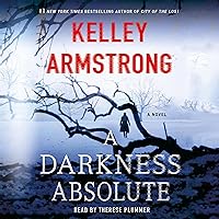 A Darkness Absolute: A Rockton Novel (Casey Duncan Novels, Book 2) A Darkness Absolute: A Rockton Novel (Casey Duncan Novels, Book 2) Audible Audiobook Kindle Paperback Hardcover Audio CD