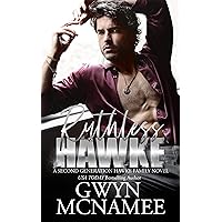Ruthless Hawke: A Second Chance Secret Baby Romance (The Hawke Family Second Generation Book 1) Ruthless Hawke: A Second Chance Secret Baby Romance (The Hawke Family Second Generation Book 1) Kindle Audible Audiobook Paperback Audio CD