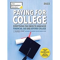 Paying for College, 2022: Everything You Need to Maximize Financial Aid and Afford College (2021) (College Admissions Guides) Paying for College, 2022: Everything You Need to Maximize Financial Aid and Afford College (2021) (College Admissions Guides) Paperback Spiral-bound