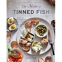 The Magic of Tinned Fish: Elevate Your Cooking with Canned Anchovies, Sardines, Mackerel, Crab, and Other Amazing Seafood The Magic of Tinned Fish: Elevate Your Cooking with Canned Anchovies, Sardines, Mackerel, Crab, and Other Amazing Seafood Hardcover Kindle
