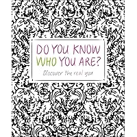 Do You Know Who You Are? Do You Know Who You Are? Paperback