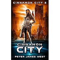 Cinnamon City (Tales of Cinnamon City Book 2) Cinnamon City (Tales of Cinnamon City Book 2) Kindle Paperback