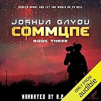 Commune: Book Three Commune: Book Three Audible Audiobook Kindle Paperback Hardcover