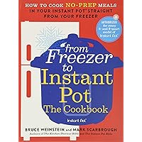 From Freezer to Instant Pot: The Cookbook: How to Cook No-Prep Meals in Your Instant Pot Straight from Your Freezer (Instant Pot Bible, 2) From Freezer to Instant Pot: The Cookbook: How to Cook No-Prep Meals in Your Instant Pot Straight from Your Freezer (Instant Pot Bible, 2) Paperback Kindle Spiral-bound