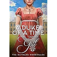 A Duke of a Time (The Wayward Woodvilles Book 1)