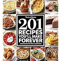 Taste of Home 201 Recipes You'll Make Forever: Classic Recipes for Today's Home Cooks (Taste of Home Classics)
