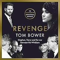 Revenge: Meghan, Harry, and the War Between the Windsors Revenge: Meghan, Harry, and the War Between the Windsors Audible Audiobook Paperback Kindle Hardcover Audio CD