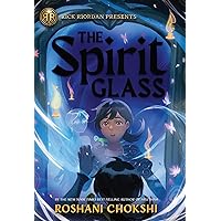 Rick Riordan Presents: The Spirit Glass Rick Riordan Presents: The Spirit Glass Library Binding Audible Audiobook Kindle Hardcover