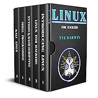 LINUX FOR HACKERS: LEARN CYBERSECURITY PRINCIPLES WITH SHELL,PYTHON,BASH PROGRAMMING USING KALI LINUX TOOLS. A COMPLETE GUIDE FOR BEGINNERS (HACKERS ESSENTIALS Book 2) LINUX FOR HACKERS: LEARN CYBERSECURITY PRINCIPLES WITH SHELL,PYTHON,BASH PROGRAMMING USING KALI LINUX TOOLS. A COMPLETE GUIDE FOR BEGINNERS (HACKERS ESSENTIALS Book 2) Kindle Paperback