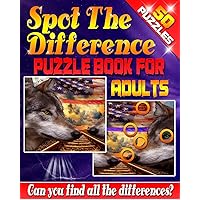 Spot the Difference Puzzle Book for Adults -: 50 Challenging Puzzles to get Your Observation Skills Tested! Are You up for the Challenge? Let Your ... (Spot the Difference: Across America)
