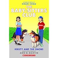 Kristy and the Snobs: A Graphic Novel (The Baby-Sitters Club #10) (The Baby-Sitters Club Graphix) Kristy and the Snobs: A Graphic Novel (The Baby-Sitters Club #10) (The Baby-Sitters Club Graphix) Paperback Kindle Hardcover