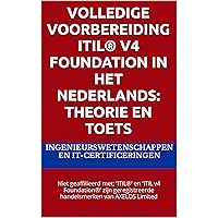 Volledige Voorbereiding ITIL® v4 Foundation in het Nederlands: Theorie en Toets: Niet geaffilieerd met; 'ITIL®' en 'ITIL v4 Foundation®' zijn geregistreerde ... van AXELOS Limited (Dutch Edition) Volledige Voorbereiding ITIL® v4 Foundation in het Nederlands: Theorie en Toets: Niet geaffilieerd met; 'ITIL®' en 'ITIL v4 Foundation®' zijn geregistreerde ... van AXELOS Limited (Dutch Edition) Kindle Hardcover Paperback