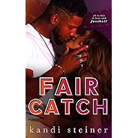 Fair Catch: An Enemies-to-Lovers Roommate Sports Romance (Red Zone Rivals) Fair Catch: An Enemies-to-Lovers Roommate Sports Romance (Red Zone Rivals) Kindle Audible Audiobook Paperback Hardcover