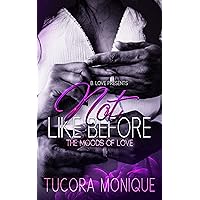 Not Like Before: The Moods of Love Not Like Before: The Moods of Love Kindle