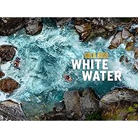 Gold Rush: White Water - Season 8