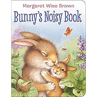 Bunny's Noisy Book Bunny's Noisy Book Board book Hardcover Paperback Mass Market Paperback