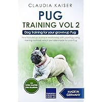 Pug Training Vol. 2: Dog Training for your grown-up Pug