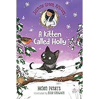 Jasmine Green Rescues: A Kitten Called Holly Jasmine Green Rescues: A Kitten Called Holly Paperback Kindle Audible Audiobook Hardcover