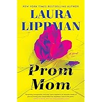 Prom Mom: A Thriller Prom Mom: A Thriller Hardcover Kindle Audible Audiobook Paperback Audio CD