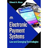 Electronic Payment Systems: Law and Emerging Technologies