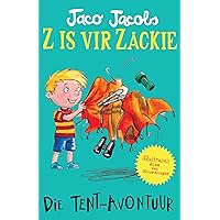 Z is vir Zackie: Die tent-avontuur (Afrikaans Edition) Z is vir Zackie: Die tent-avontuur (Afrikaans Edition) Kindle