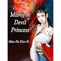 Marry A Devil Princess: Volume 2