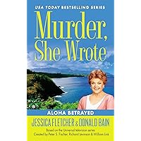 Murder, She Wrote: Aloha Betrayed Murder, She Wrote: Aloha Betrayed Mass Market Paperback Kindle Audible Audiobook Hardcover Audio CD